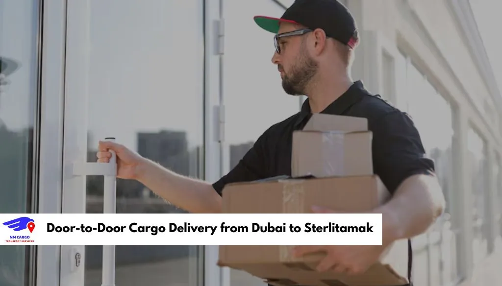 Door-to-Door Cargo Delivery from Dubai to Sterlitamak