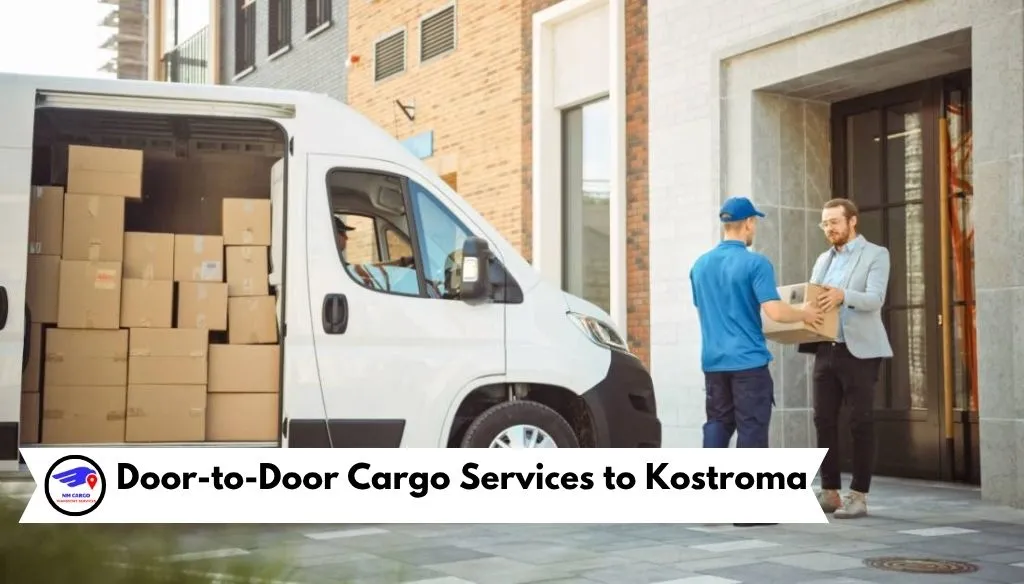 Door-to-Door Cargo Services to Kostroma