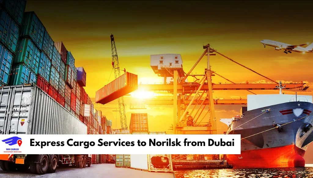 Express Cargo Services to Norilsk from Dubai