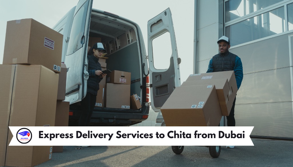 Express Delivery Services to Chita from Dubai