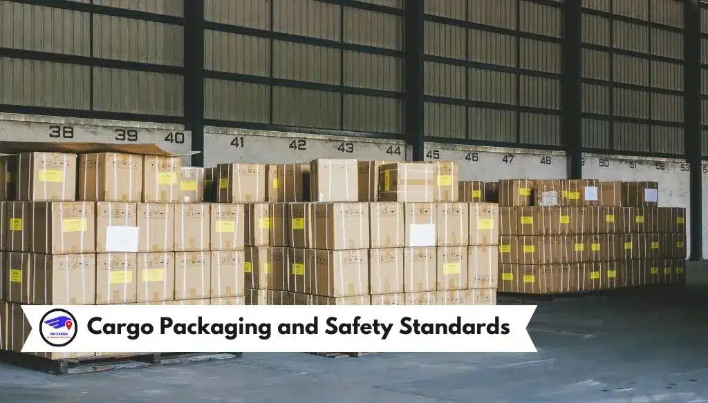 Cargo Packaging and Safety Standards