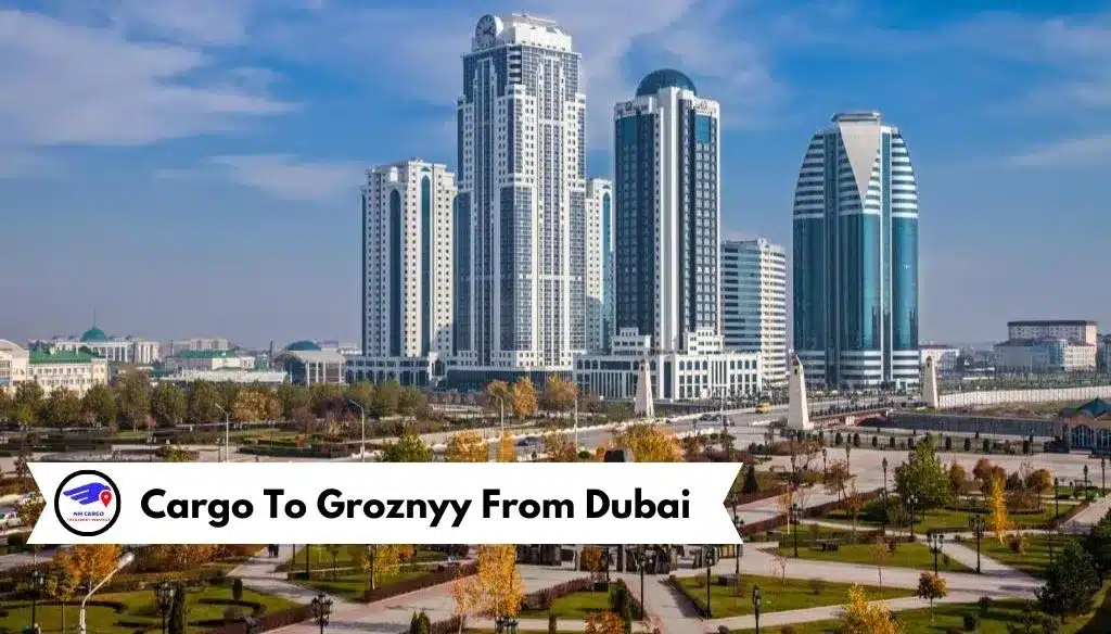 Cargo To Groznyy From Dubai