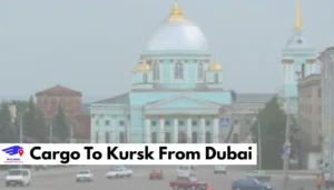 Cargo To Kursk From Dubai