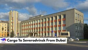 Cargo To Severodvinsk From Dubai