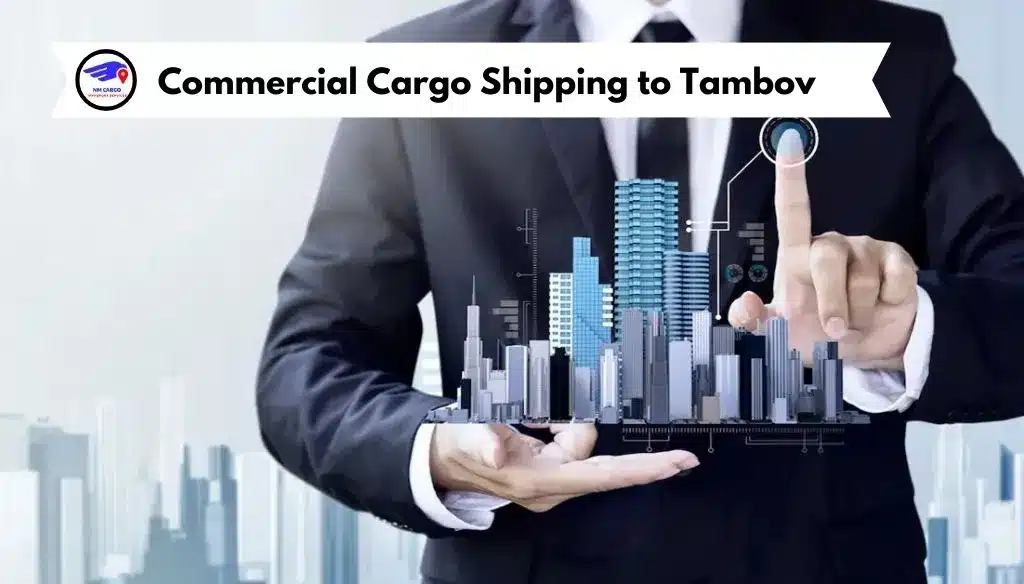 Commercial Cargo Shipping to Tambov