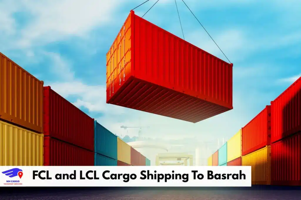 FCL and LCL Cargo Shipping To Basrah