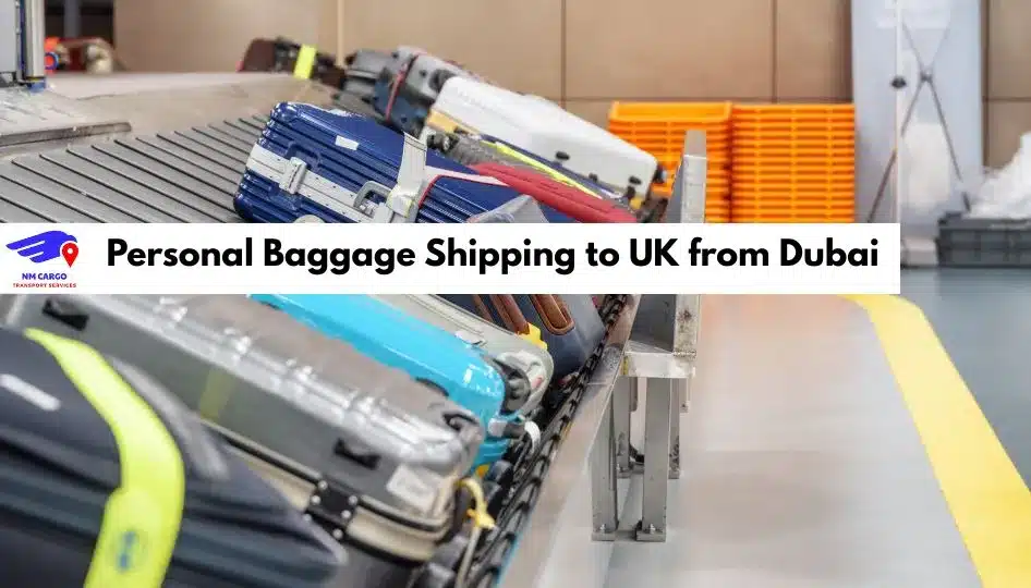 Personal Baggage Shipping to UK from Dubai