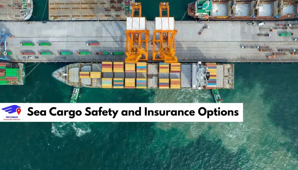 Sea Cargo Safety and Insurance Options