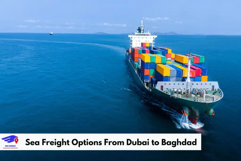Sea Freight Options From Dubai to Baghdad