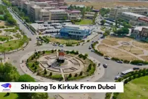 Shipping To Kirkuk From Dubai