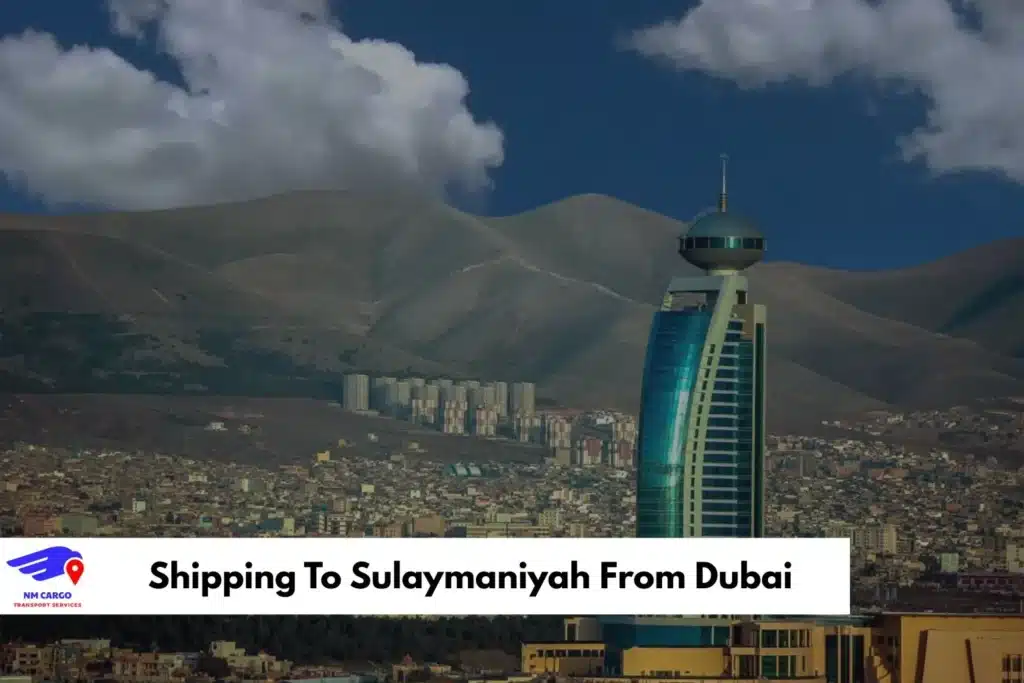Shipping To Sulaymaniyah From Dubai
