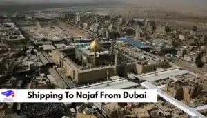 Shipping To Najaf From Dubai