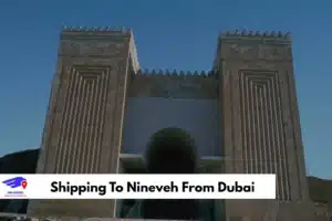 Shipping To Nineveh From Dubai