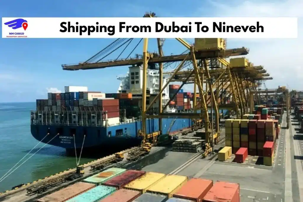 Shipping From Dubai To Nineveh