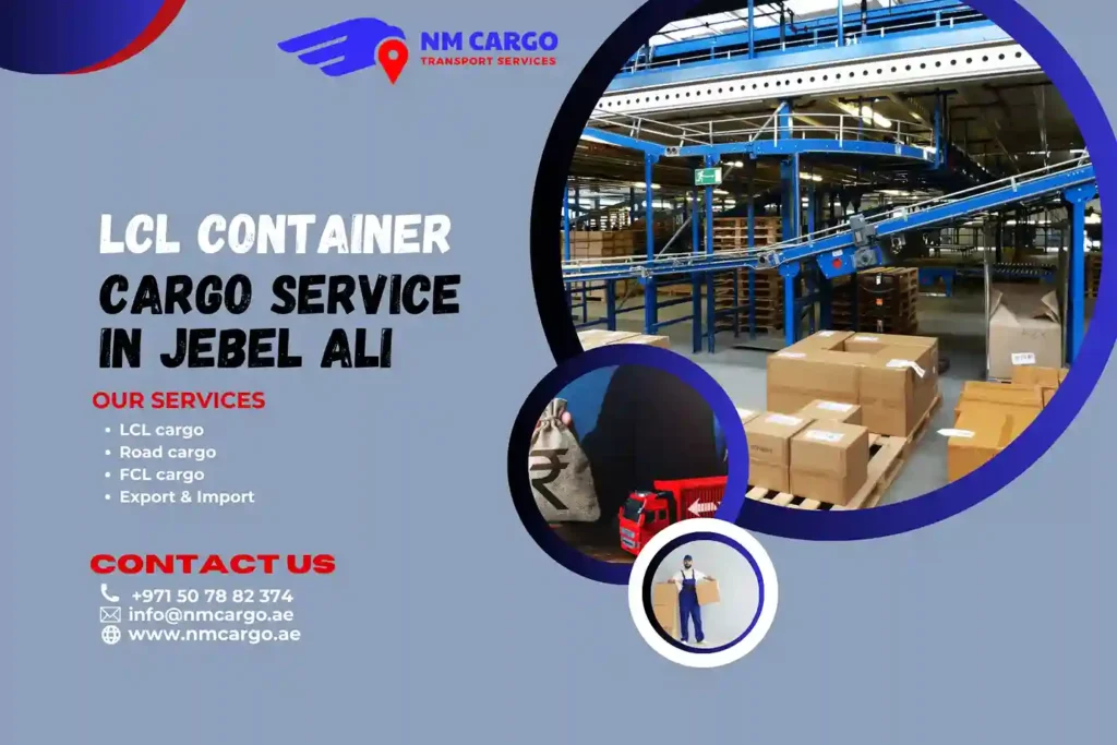 LCL Container Cargo Service in Jebel Ali