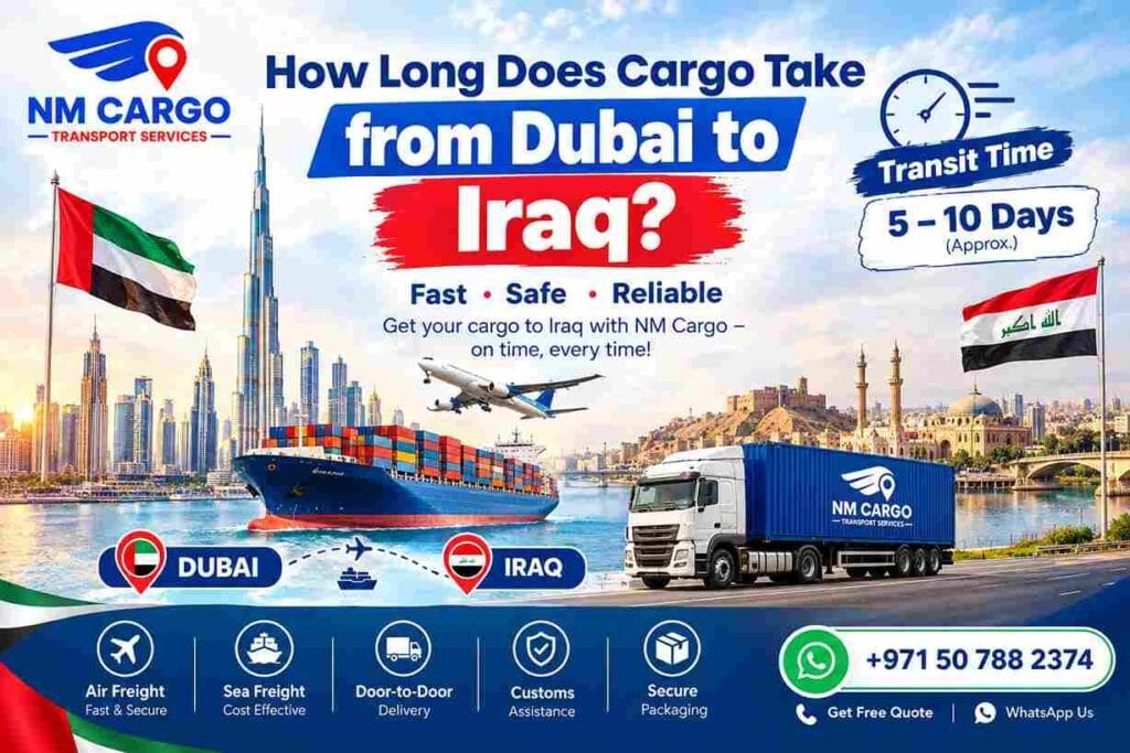 How Long Does Cargo -Take -from- Dubai -to -Iraq?