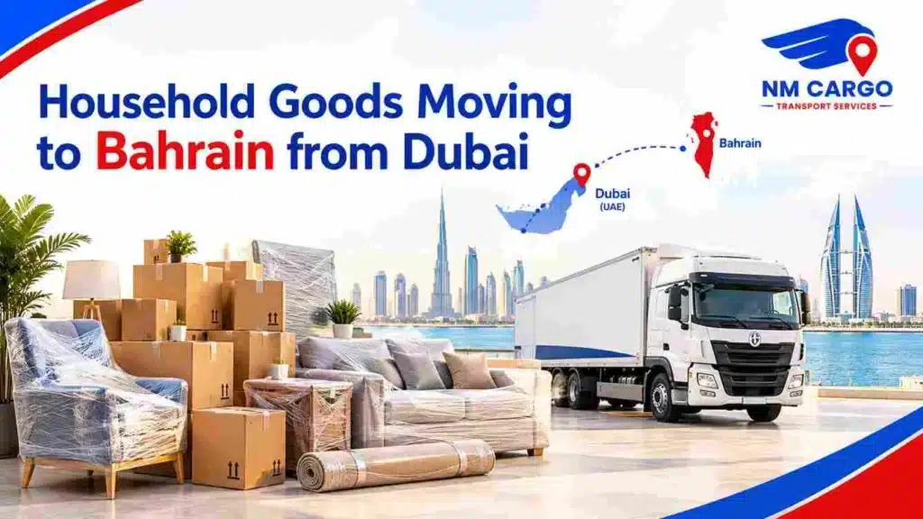 Household Goods Moving -to -Bahrain from Dubai